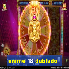 anime 18 dublado